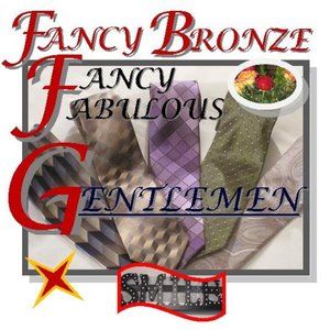 💖💥FANCY BRONZE FANCY FABULOUS GENTLEMEN💥💖